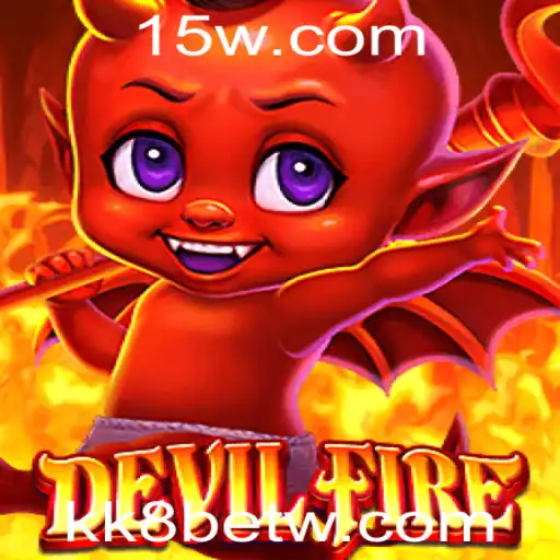Descubra o Fascinante Mundo de DevilFire e sua Conexão com kk8bet