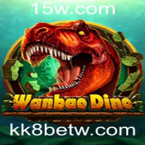 Descobrindo o Mundo de WanBaoDino: Aventuras e Regras do Jogo com kk8bet